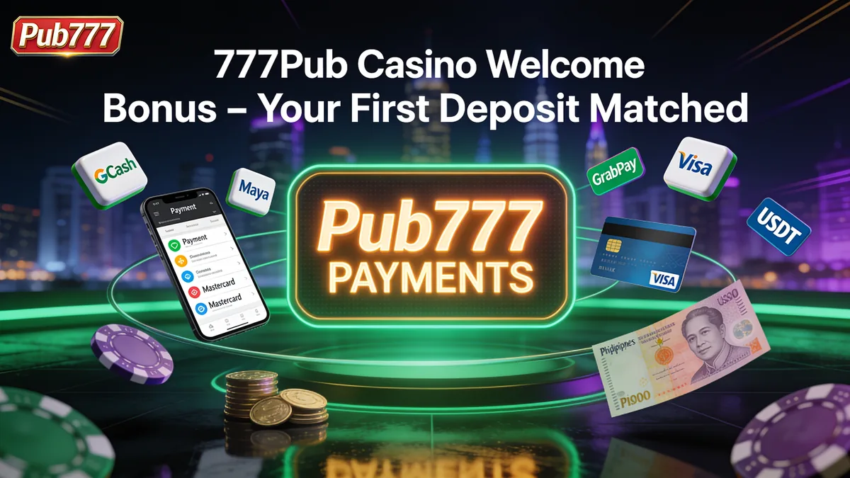 777Pub Casino Welcome Bonus – Your First Deposit Matched: pub777 guide for players in the Philippines
